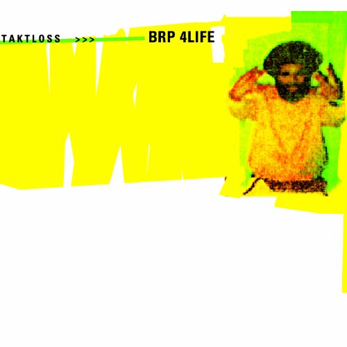 Taktloss - BRP 4LIFE