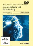  - Quantenphilosophie und Interwelt: Der Zugang zur verborgenen Essenz des menschlichen Wesens