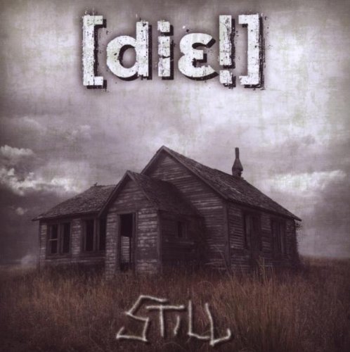 Die! - Still