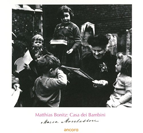 Bonitz , Matthias - Casa Dei Bambini (Maria Montettori)
