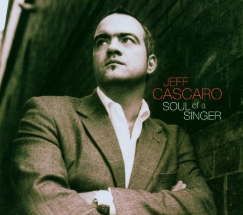 Cascaro , Jeff - Soul Of A Singer