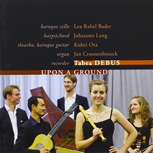 Debus , Tabea - Upon a Ground