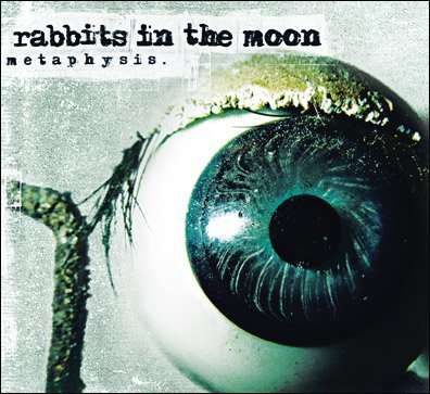 Rabbits in the Moon - Metaphysis