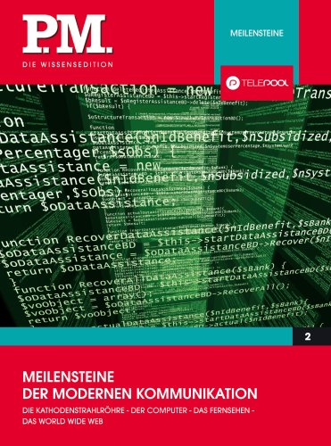  - Meilensteine der modernen Kommunikation- P.M. Die Wissensedition