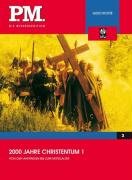 - 2000 Jahre Christentum 1- P.M. Die Wissensedition