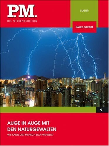 - Auge in Auge mit den Naturgewalten- P.M. Die Wissensedition