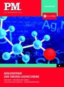  - Meilensteine der Grundlagenchemie- P.M. Die Wissensedition