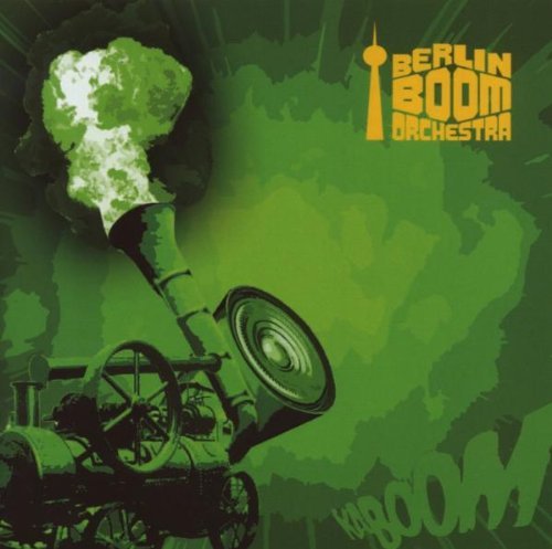 Berlin Boom Orchestra - Kaboom