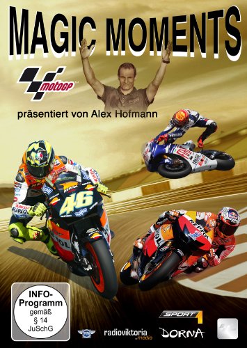 - Magic Moments der MotoGP - präsentiert von Alex Hofmann