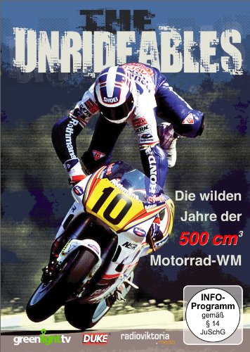 - The Unrideables - Die wilden Jahre der 500cc Motorrad-WM