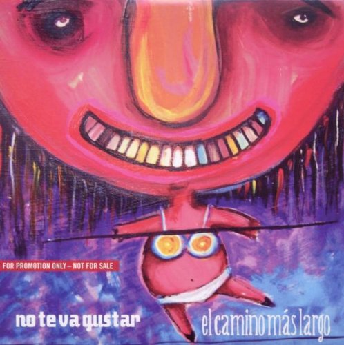 No Te Va Gustar - El Camino Mas Largo