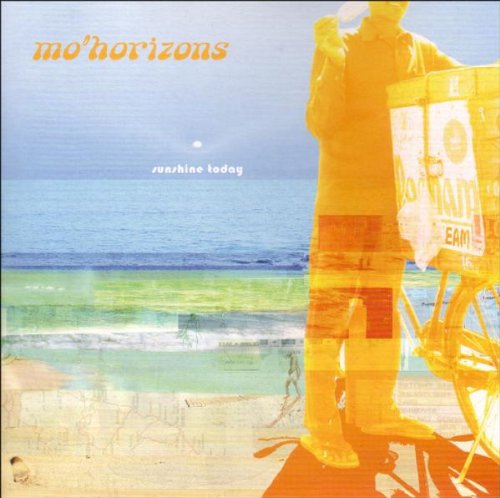 Mo' Horizons - Sunshine Today