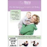  - Fit mit Baby - Schnell schlank nach der Geburt (Rückbildungsgymnastik mit Baby) --- entwickelt von Mami-Fitness-Expertin Jana Wetterau & Hebamme Katharina --- Alle Übungen mit Baby ---