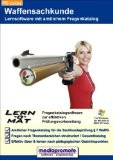- Die Waffen-Sachkunde-Prüfung in Frage und Antwort
