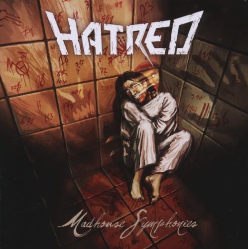 Hatred - Madhouse Symphonies