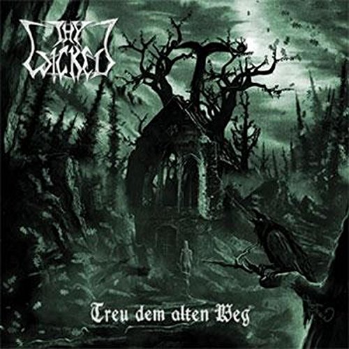 Thy Wicked - Treu dem Alten Weg