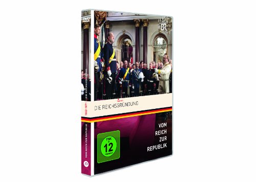  - Vom Reich zur Republik - Die Reichsgründung (inkl. Booklet)