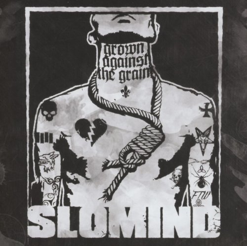 Slomind - Grown Against the Grain