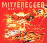 Mitteregger , Herwig - Die besten Songs 1983-1993