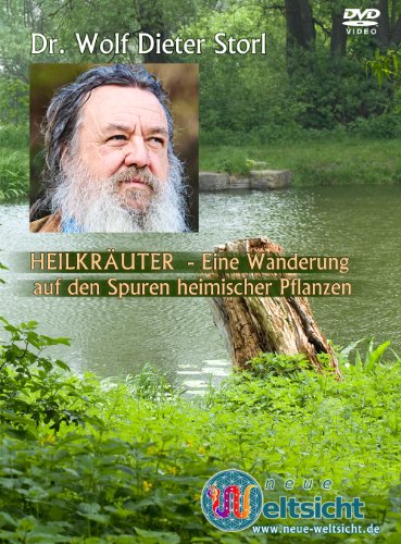  - HEILKRÄUTER - Eine Wanderung auf den Spuren heimischer Pflanzen: Storl in Aktion - eine Wanderung auf heimischen Wegen in der Oststeiermark. Er ... und humorvoll über folgende Heilkräuter: