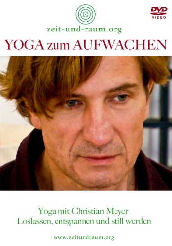 - Yoga zum Aufwachen - DVD: Yoga mit Christian Meyer - Loslassen, entspannen und still werden