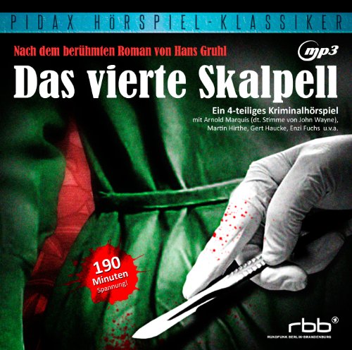 Curt Goetz-Pflug - Das vierte Skalpell (Pidax Hörspiel-Klassiker)