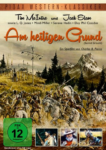  - Am heiligen Grund (Sacred Ground) - Abenteuerlicher Western im Stil von Der mit dem Wolf tanzt und Windwalker (Pidax Western-Klassiker)