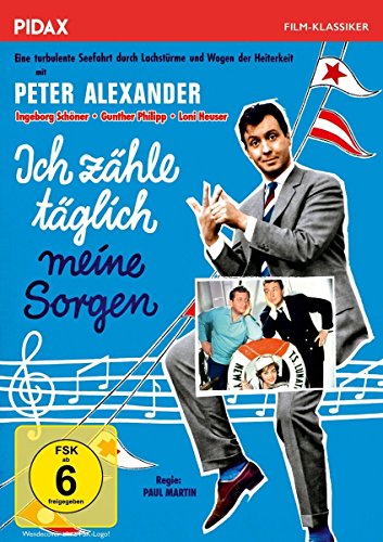  - Ich zähle täglich meine Sorgen / Unvergesslicher Kultfilm mit Peter Alexander, Gunther Philipp und Ingeborg Schöner (Pidax Film-Klassiker)
