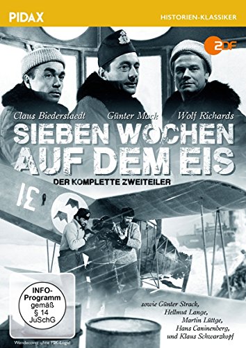 - Sieben Wochen auf dem Eis / Der auf Tatsachen beruhende komplette Abenteuer-Zweiteiler (Pidax Historien-Klassiker)