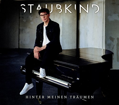 Staubkind - Hinter Meinen Träumen (Deluxe Edition)