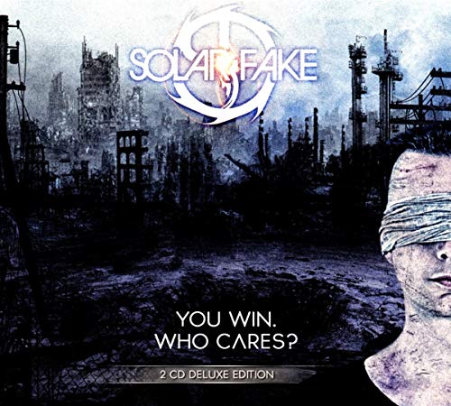 Solar Fake - You Win.Who Cares? (Deluxe 2cd Edition)