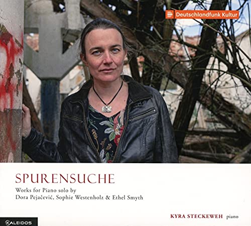 Steckeweh , Kyra - Spurensuche - Works For Piano Solo By Pejacevic, Westenholz & Smyth