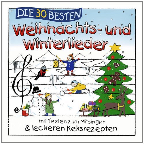 Karsten Glück & die Kita-Frösche Simone Sommerland - Die 30 besten Weihnachts-und Winterlieder für Kinder - für weihnachtliche Stimmung in der Kita, im Kinderzimmer oder unter dem Tannenbaum