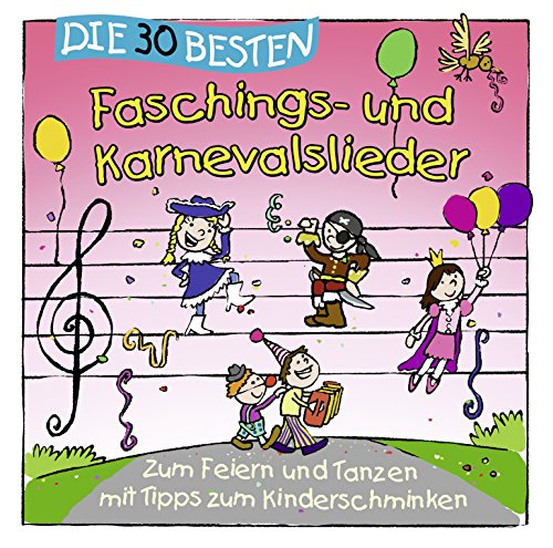  - Die 30 besten Faschings- und Karnevalslieder