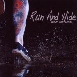 Run and Hide - Way of Life