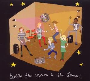 Billie the Vision & the Dancers - I Was So Unpopular in School and Now