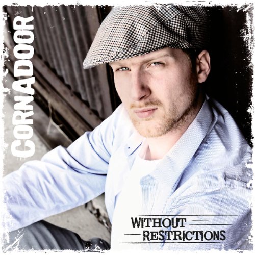 Cornadoor - Without Restrictions