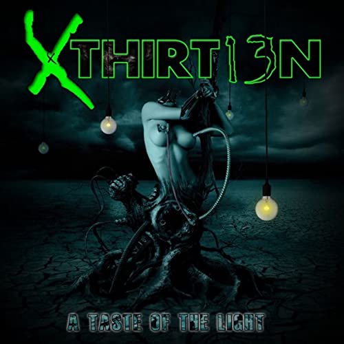 Xthirt13n - A Taste of Light