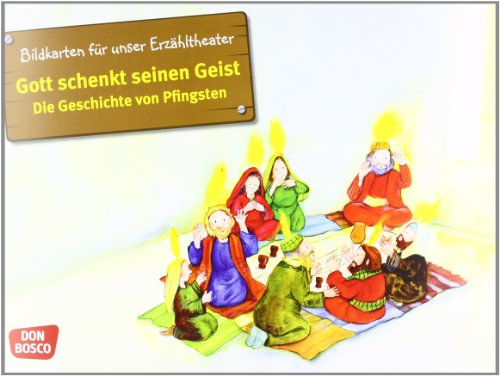 - Bildkarten für unser Erzähltheater. Gott schenkt seinen Geist - Die Geschichte von Pfingsten: Kamishibai Bildkartenset. Entdecken. Erzählen. Begreifen