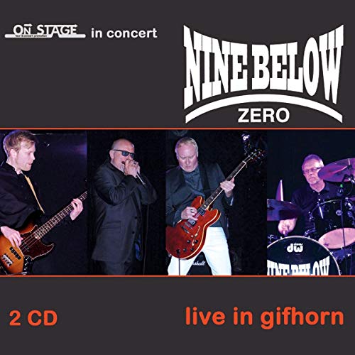 Nine Below Zero - Live in Gifhorn
