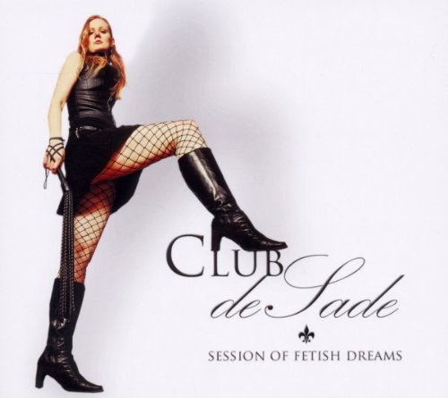 Various - Club De Sade/Session of Fetish