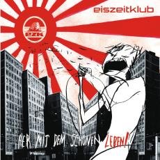 Eiszeitklub - Her mit dem schönen Leben