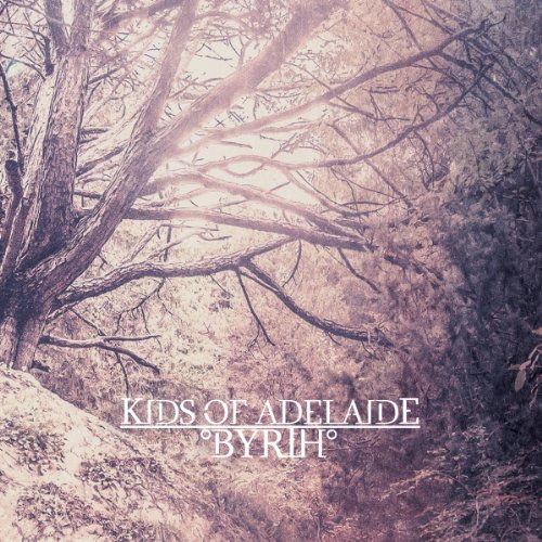 Kids of Adelaide - Byrth (Digipak)