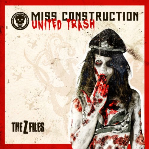 Miss Construction - United Trash (The Z Files)