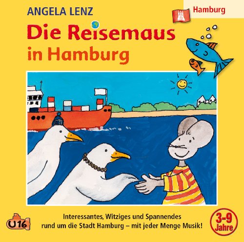 Angela Lenz - Die Reisemaus in Hamburg