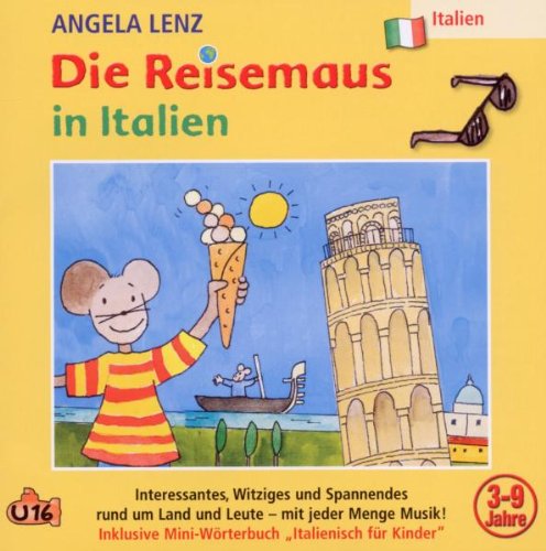 Angela Lenz - Die Reisemaus in Italien