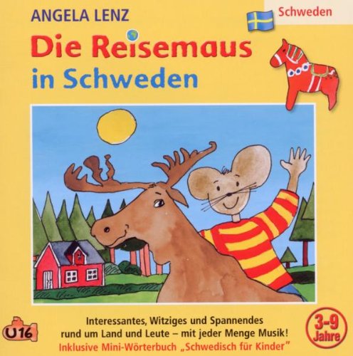 Angela Lenz - Die Reisemaus in Schweden