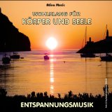  - Entspannungsmusik für Körper und Geist - Sonderausgabe (Best of ... zum Kennenlernen)