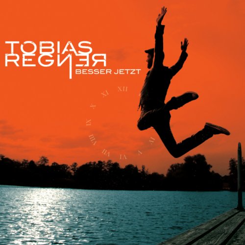 Regner , Tobias - Besser Jetzt