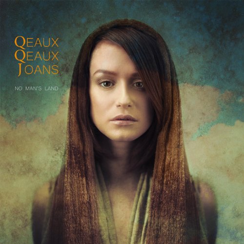 Qeaux Qeaux Joans - No Man's Land (inkl. DVD)